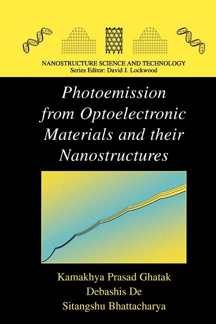 Photoemission from Optoelectronic Materials and Their Nanostructures (2009)