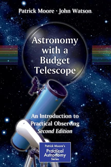 Astronomy with a Budget Telescope: An Introduction to Practical Observing