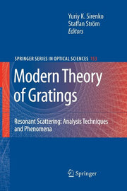 Modern Theory of Gratings: Resonant Scattering: Analysis Techniques and Phenomena (2010)