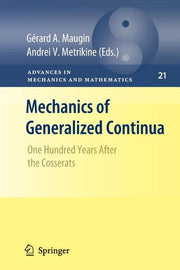 Mechanics of Generalized Continua: One Hundred Years After the Cosserats (2010)
