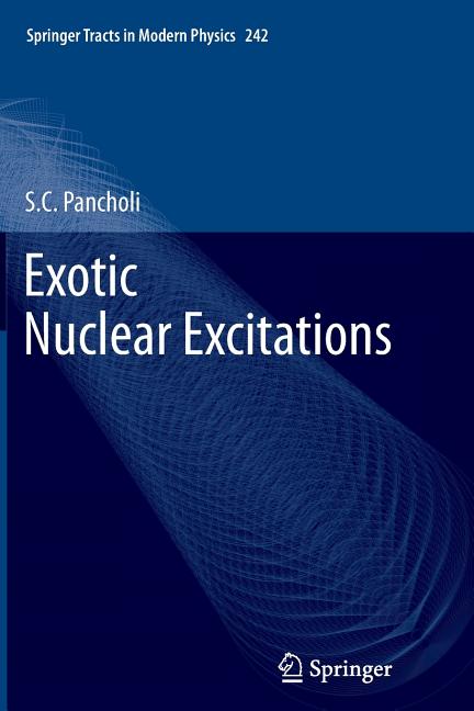 Exotic Nuclear Excitations (2011)