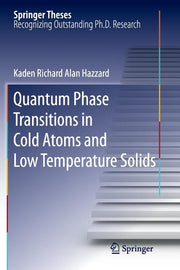 Quantum Phase Transitions in Cold Atoms and Low Temperature Solids (2011)