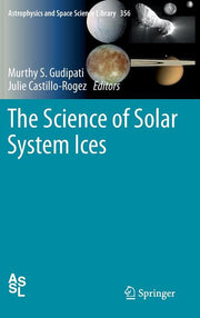 The Science of Solar System Ices (2013)