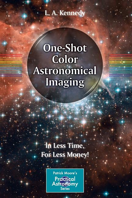 One-Shot Color Astronomical Imaging: In Less Time, for Less Money! (2012)