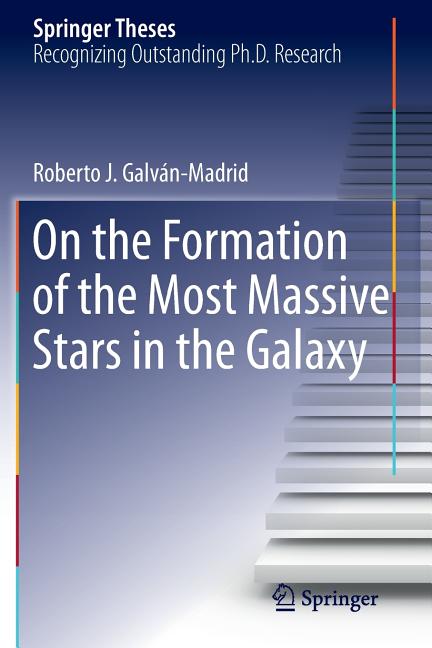 On the Formation of the Most Massive Stars in the Galaxy (2012)