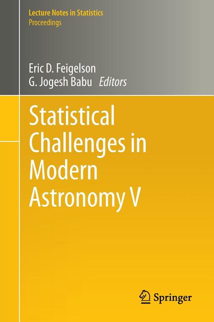 Statistical Challenges in Modern Astronomy V (2012)