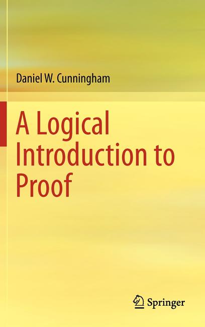 A Logical Introduction to Proof (2013)