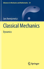 Classical Mechanics: Dynamics (2012)