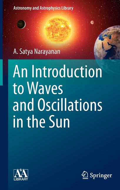 An Introduction to Waves and Oscillations in the Sun (2013)