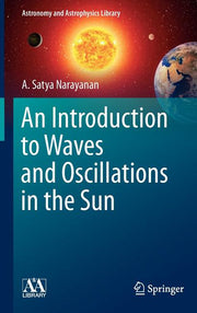 An Introduction to Waves and Oscillations in the Sun (2013)