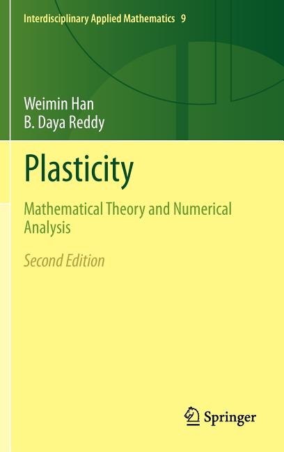 Plasticity: Mathematical Theory and Numerical Analysis (2013)