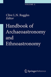 Handbook of Archaeoastronomy and Ethnoastronomy (2015)