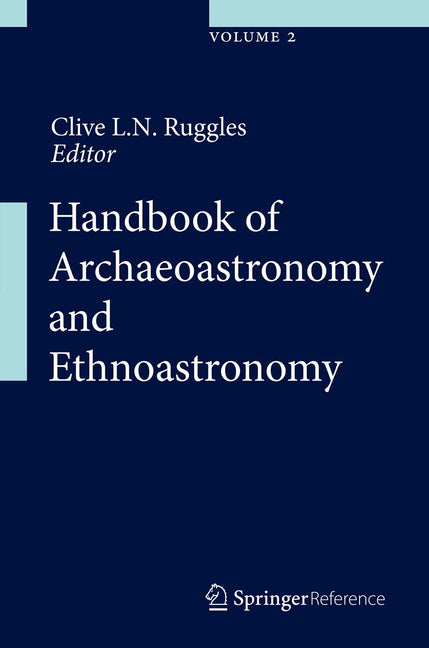 Handbook of Archaeoastronomy and Ethnoastronomy (2015)