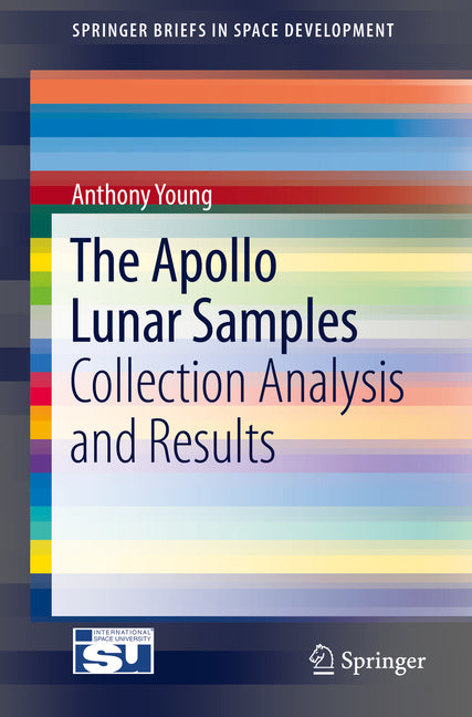 The Apollo Lunar Samples: Collection Analysis and Results (2017)