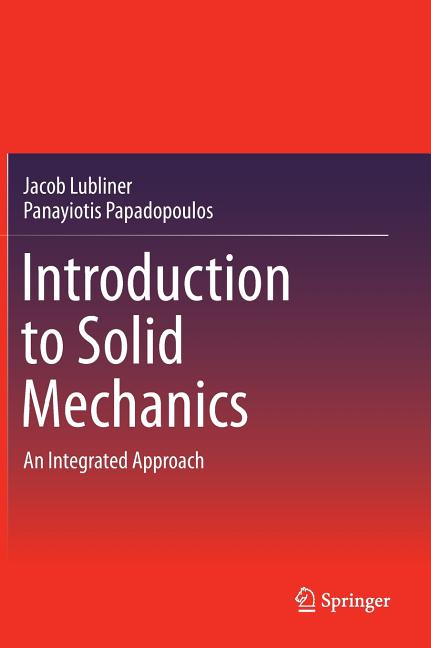 Introduction to Solid Mechanics: An Integrated Approach (2014)