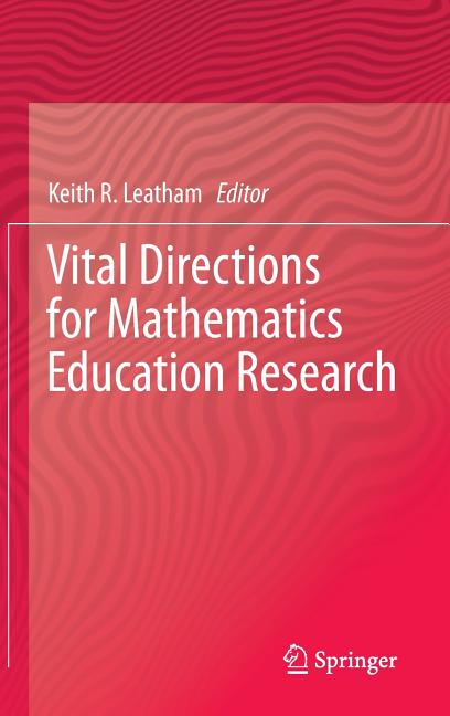 Vital Directions for Mathematics Education Research (2013)