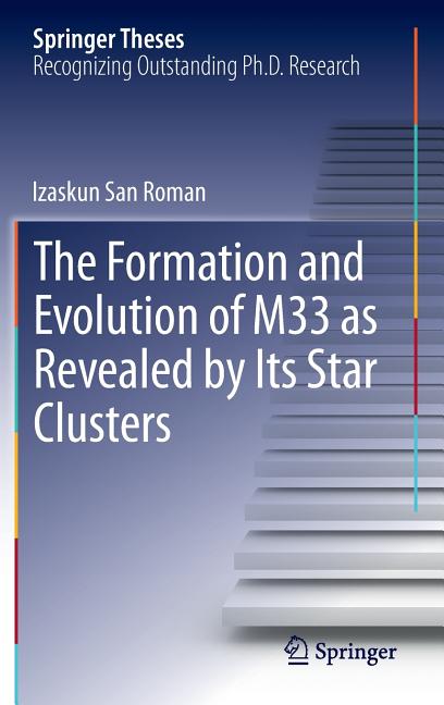 The Formation and Evolution of M33 as Revealed by Its Star Clusters (2013)