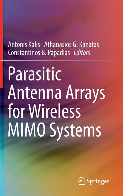 Parasitic Antenna Arrays for Wireless Mimo Systems (2014)