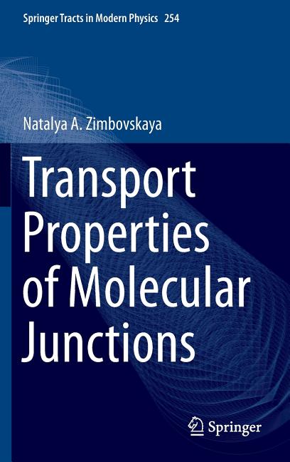 Transport Properties of Molecular Junctions (2013)