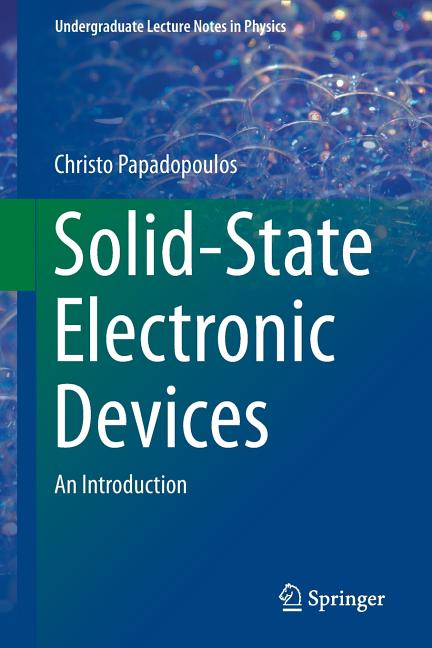 Solid-State Electronic Devices: An Introduction (2014)
