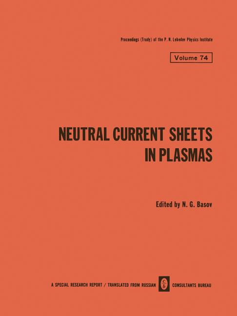 Neutral Current Sheets in Plasmas (Softcover Reprint of the Original 1st 1976)