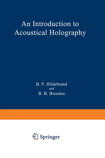 An Introduction to Acoustical Holography (1972)