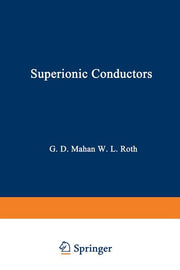 Superionic Conductors (Softcover Reprint of the Original 1st 1976)