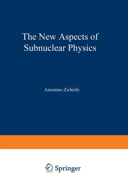 The New Aspects of Subnuclear Physics (1980)