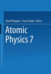 Atomic Physics 7 (Softcover Reprint of the Original 1st 1981)