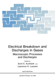 Electrical Breakdown and Discharges in Gases: Part B Macroscopic Processes and Discharges (Softcover Reprint of the Original 1st 1983)