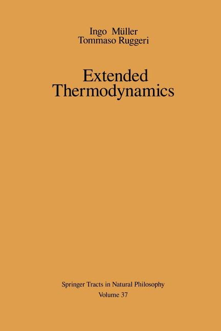 Extended Thermodynamics (Softcover Reprint of the Original 1st 1993)