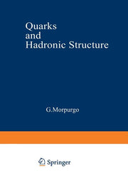 Quarks and Hadronic Structure (Softcover Reprint of the Original 1st 1977)