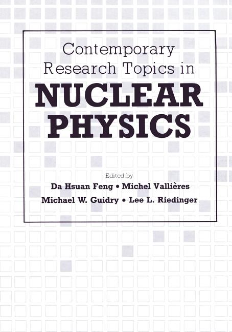 Contemporary Research Topics in Nuclear Physics (Softcover Reprint of the Original 1st 1982)