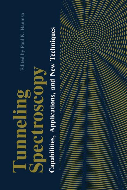 Tunneling Spectroscopy: Capabilities, Applications, and New Techniques (Softcover Reprint of the Original 1st 1982)