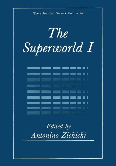 The Superworld I (Softcover Reprint of the Original 1st 1990)