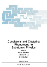 Correlations and Clustering Phenomena in Subatomic Physics (Softcover Reprint of the Original 1st 1997)