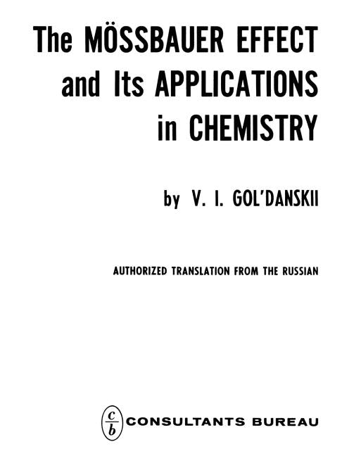 The Mossbauer Effect and Its Applications in Chemistry (Softcover Reprint of the Original 1st 1964)