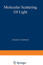 Molecular Scattering of Light (Softcover Reprint of the Original 1st 1968)
