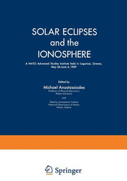 Solar Eclipses and the Ionosphere: A NATO Advanced Studies Institute Held in Lagonissi, Greece, May 26-June 4, 1969 (1970)