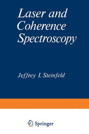 Laser and Coherence Spectroscopy (Softcover Reprint of the Original 1st 1978)