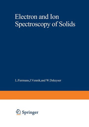 Electron and Ion Spectroscopy of Solids (Softcover Reprint of the Original 1st 1978)