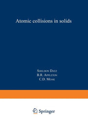 Atomic Collisions in Solids: Volume 1 (Softcover Reprint of the Original 1st 1975)