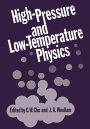 High-Pressure and Low-Temperature Physics (Softcover Reprint of the Original 1st 1978)