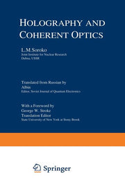 Holography and Coherent Optics (Softcover Reprint of the Original 1st 1980)
