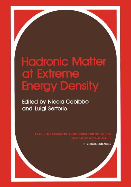 Hadronic Matter at Extreme Energy Density (Softcover Reprint of the Original 1st 1980)