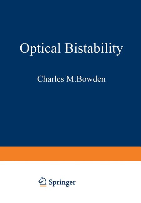 Optical Bistability (Softcover Reprint of the Original 1st 1981)