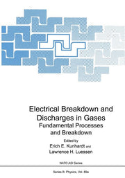 Electrical Breakdown and Discharges in Gases: Part a Fundamental Processes and Breakdown (Softcover Reprint of the Original 1st 1983)