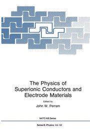 The Physics of Superionic Conductors and Electrode Materials (Softcover Reprint of the Original 1st 1983)