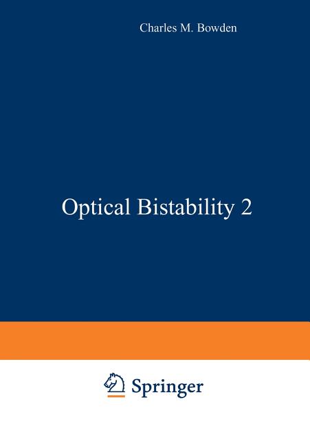 Optical Bistability 2 (Softcover Reprint of the Original 1st 1984)