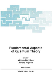 Fundamental Aspects of Quantum Theory (Softcover Reprint of the Original 1st 1986)
